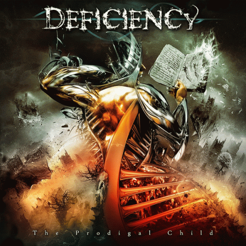 Deficiency : The Prodigal Child Deficiency : The Prodigal Child